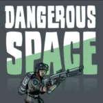 Dangerous Space
