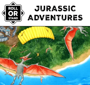 Roll or Stand: Jurassic Adventures