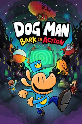 Dog Man: Bark in Action Box Art